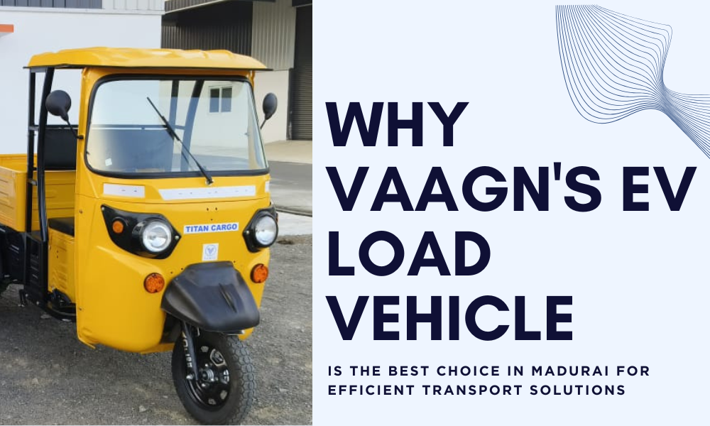 Vaagn-EV-Loading-Vehicles-Madurai