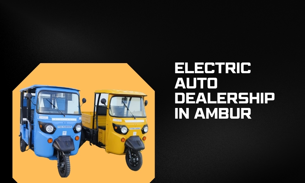 Electric Auto Dealership in Ambur