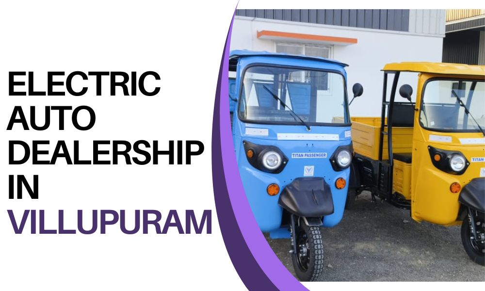 Electric Auto Dealership in Villupuram